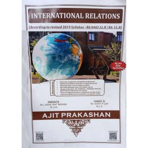 Ajit Prakashan's International Relations for BA.LL.B [New Syllabus] by Ms. Kishori N. Gojre